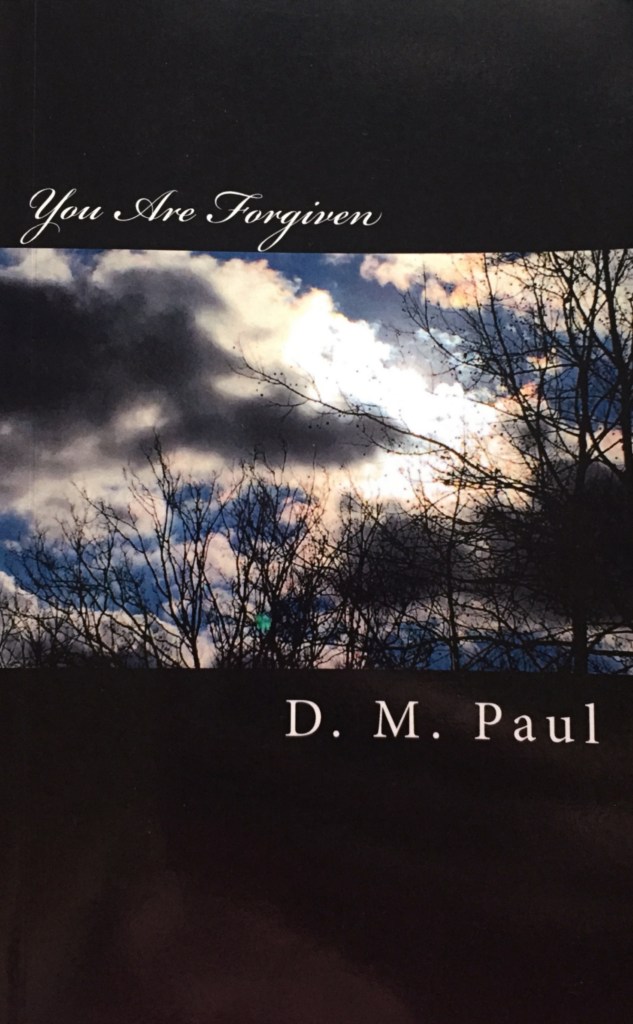 https://www.amazon.com/You-Are-Forgiven-Testimony-Christian/dp/1530021553/ref=sr_1_1?crid=1UR7WFF9BTA47&dib=eyJ2IjoiMSJ9.xkGt-VyjlmtQ1ekPRrUdZ-71QF6pyMepOmmIIh43FDo.754KsTHopWsmOBxuTU5PpOSfIyyZkveUSH-p2CdcUIM&dib_tag=se&keywords=you+are+forgiven+dawn+m+paul&qid=1756923877&sprefix=you+are+forgiven+dawn+m+paul%2Caps%2C138&sr=8-1
